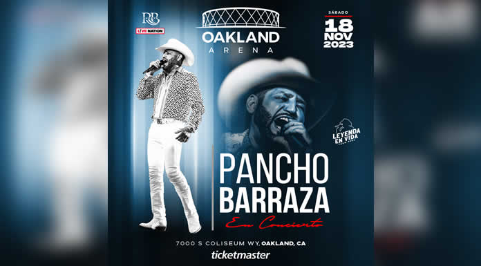 PANCHO BARRAZA continúa con su gira “LEYENDA EN VIDA TOUR” y llegará a Oakland, CA @lachicuela