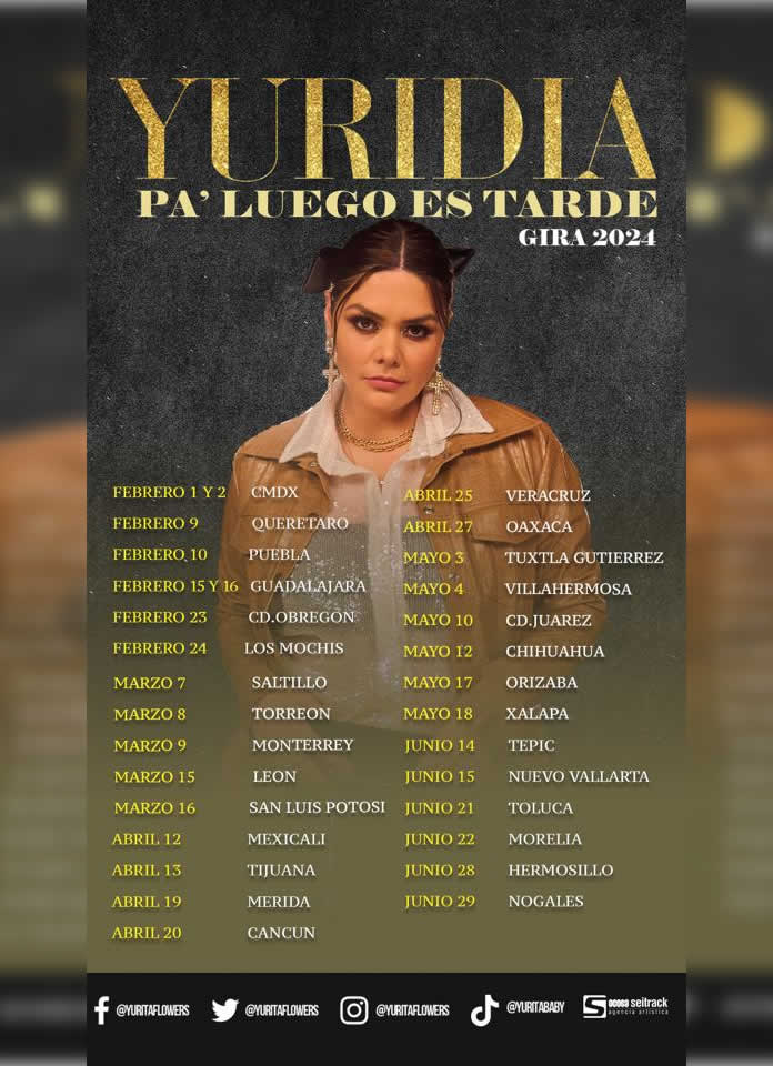 YURIDIA La nueva Reina del Regional Mexicano regresa con su GIRA PA’ LUEGO ES TARDE 2024 @lachicuela.com