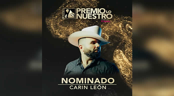 CARIN LEÓN ruge en PREMIOS LO NUESTRO con 8 nominaciones @lachicuela