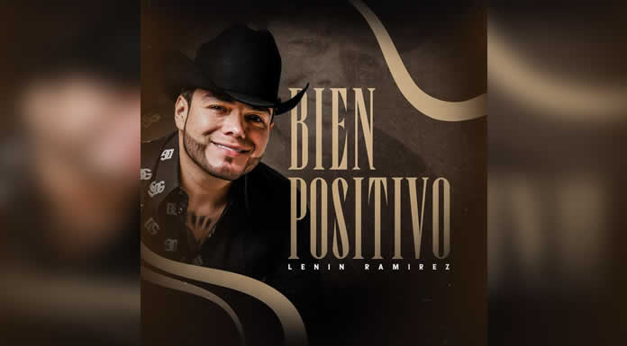 LENIN RAMIREZ lanza nuevo álbum “BIEN POSITIVO” @lachicuela.com