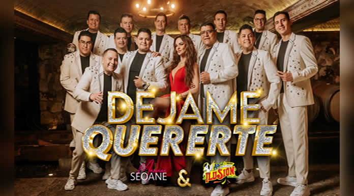 MARIANA SEOANE Y AARÓN Y SU GRUPO ILUSIÓN próximos a estrenar el video oficial del tema “DÉJAME QUERERTE” @lachicuela