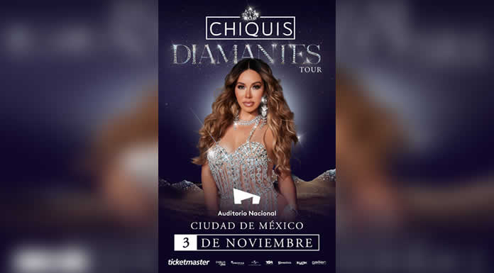 CHIQUIS anuncia su presentación en el AUDITORIO NACIONAL con su DIAMANTES TOUR @lachicuela.com