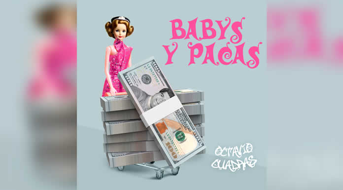 OCTAVIO CUADRAS estrena el tema BABYS Y PACAS @lachicuela.com