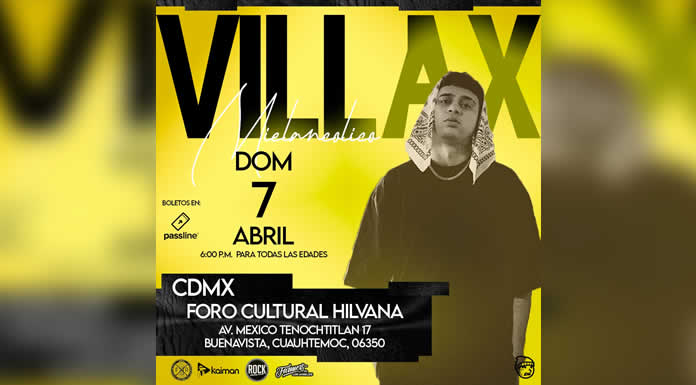 VILLAX La nueva voz del rap mexicano que resuena en el FORO CULTURAL HILVANA este dom 07 de Abril a las 5pm