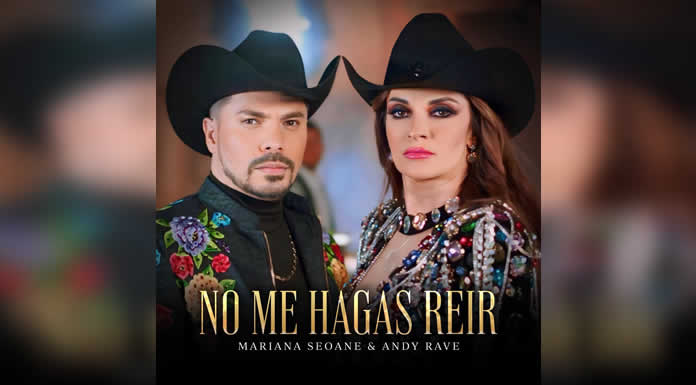 ANDY RAVE Y MARIANA SEOANE una unión de talento y grandes voces en NO ME HAGAS REÍR