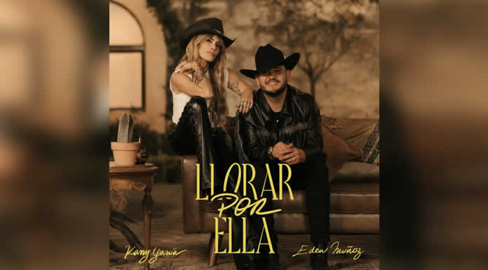 KANY GARCIA lanza LLORAR POR ELLA en colaboración con EDEN MUÑOZ