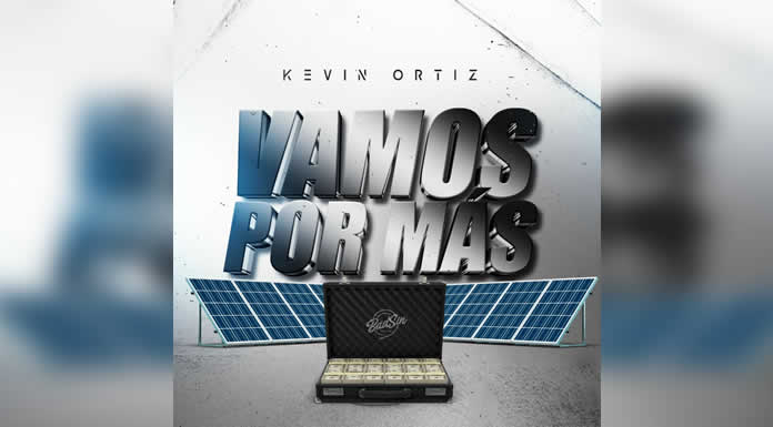 KEVIN ORTIZ estrena “VAMOS POR MÁS” acompañado de su respectivo video oficial