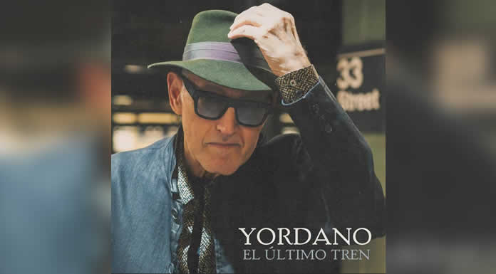 “EL ÚLTIMO TREN” el esperado regreso de YORDANO al escenario musical