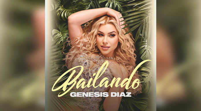 GÉNESIS DÍAZ lanza su nuevo videoclip titulado “BAILANDO” con la participación especial de TONI COSTA