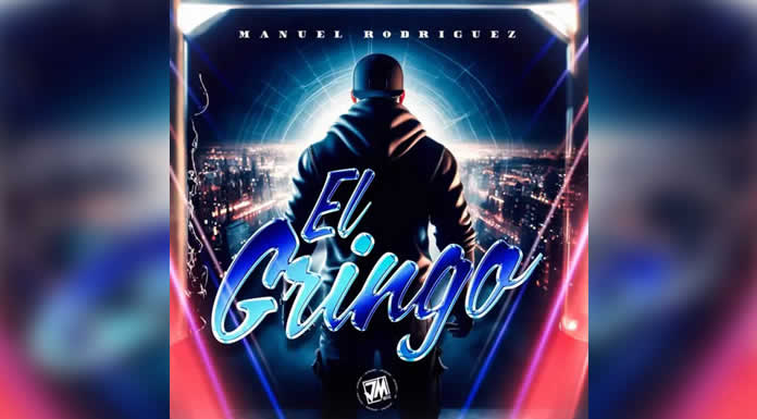MANUEL RODRIGUEZ estrena EL GRINGO para los amantes de la buena vibra