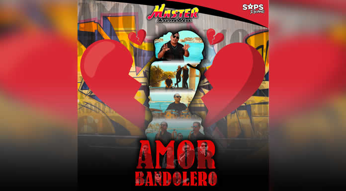 MASTER KUMBIA lanza “AMOR BANDOLERO”
