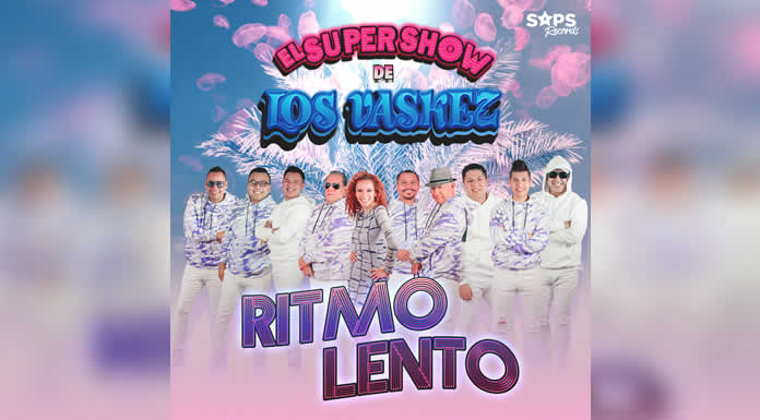 RITMO LENTO es lo nuevo de EL SUPER SHOW DE LOS VASKEZ