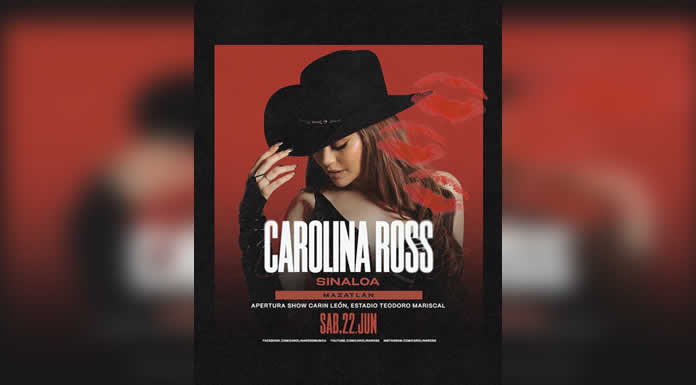 CAROLINA ROSS abrirá a CARÍN LEÓN en Mazatlán