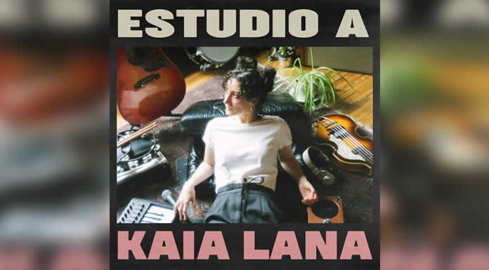 KAIA LANA estrena su tercer disco ESTUDIO A y te invita a “ACAPULCO EN LA AZOTEA”