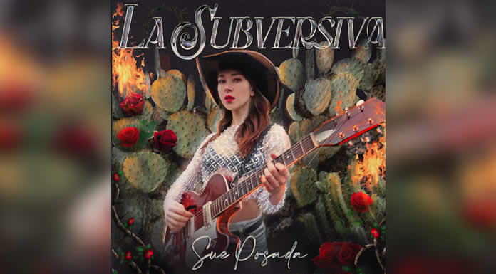 SUE POSADA presenta su nuevo sencillo LA SUBVERSIVA