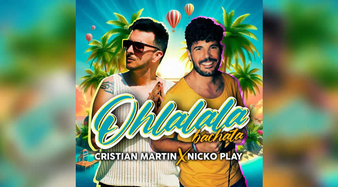 CRISTIAN MARTIN X NICKO PLAY presentan su esperado nuevo sencillo titulado OH LA LA LA