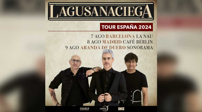 LA GUSANA CIEGA visitan España durante el mes de agosto