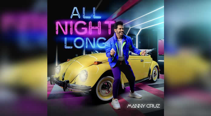MANNY CRUZ lanza merengue “ALL NIGHT LONG” de LIONEL RICHIE