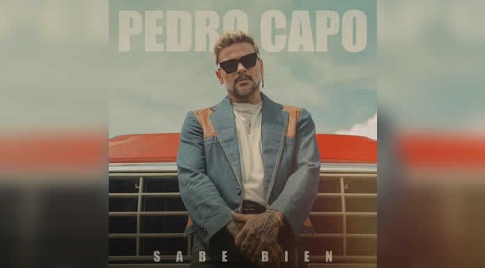 PEDRO CAPÓ estrena su nuevo tema SABE BIEN
