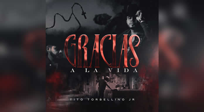 TITO TORBELLINO JR. presenta el video “GRACIAS A LA VIDA”