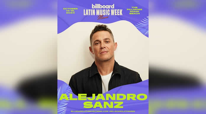 ALEJANDRO SANZ se suma a la SEMANA DE LA MÚSICA LATINA de BILLBOARD 2024