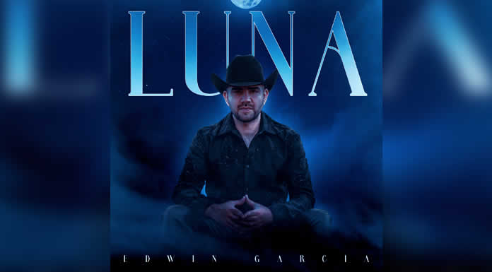 EDWIN GARCIA presenta su nueva canción LUNA una balada romantica a ritmo de banda
