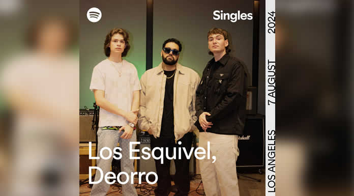 LOS ESQUIVEL Y DEORRO unen fuerzas para el impactante sencillo exclusivo de spotify “LIV”