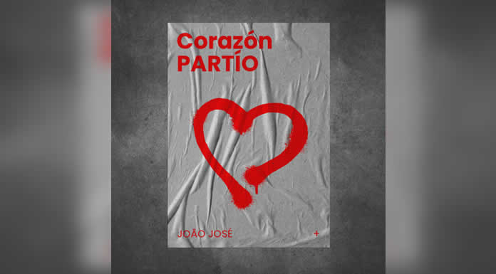 JOÃO JOSÉ lanza su versión de “CORAZÓN PARTÍO”