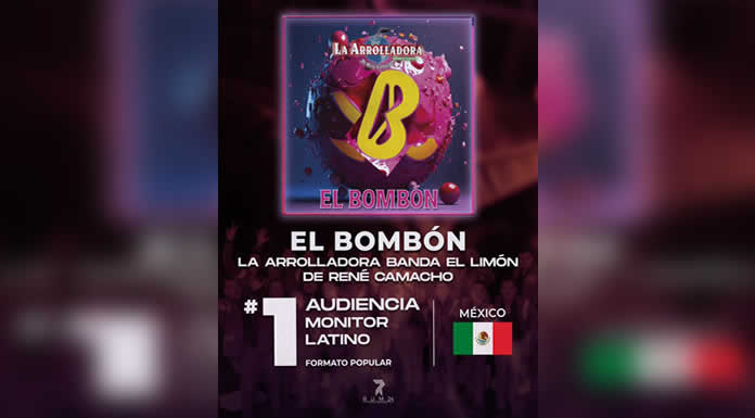 LA ARROLLADORA conquista el número uno de MONITOR LATINO con EL BOMBÓN