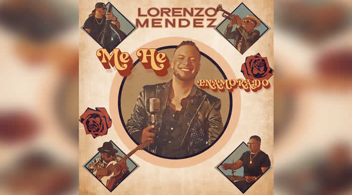 “ME HE ENAMORADO” es el nuevo sencillo que presenta LORENZO MÉNDEZ
