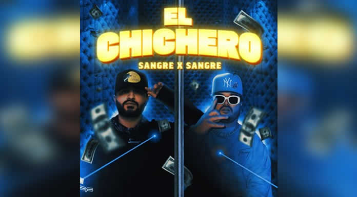 SANGRE X SANGRE listos para encender las redes sociales con su nuevo sencillo “EL CHICHERO”
