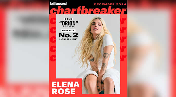 ELENA ROSE cierra con broche de oro el 2024 como CHARTBREAKER de DICIEMBRE por Billboard