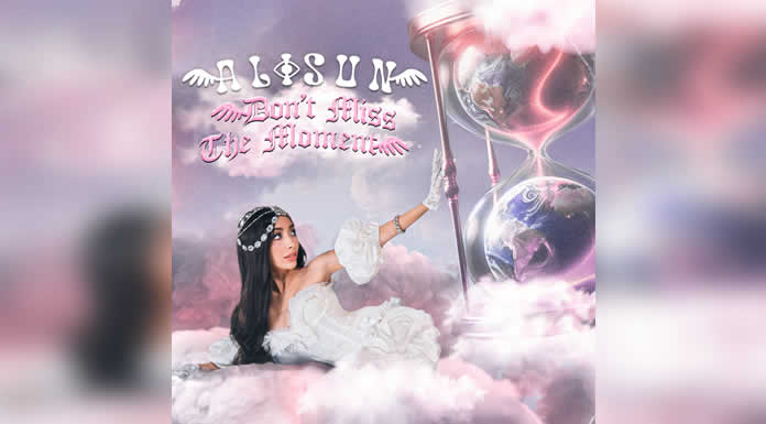 ALISUN emociona con su nuevo sencillo 2025 “DON’T MISS THE MOMENT”