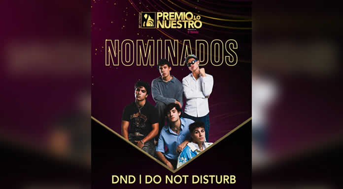 DND recibe su primera nominación a PREMIO LO NUESTRO 2O25