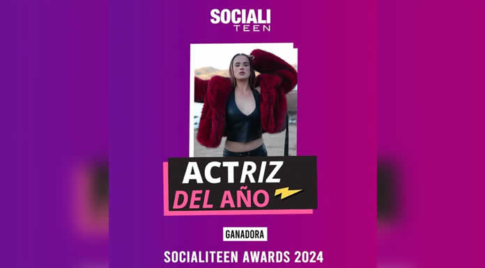 GALA MONTES ganadora de los SOCIALITEEN AWARDS 2024 como ACTRIZ DEL AÑO