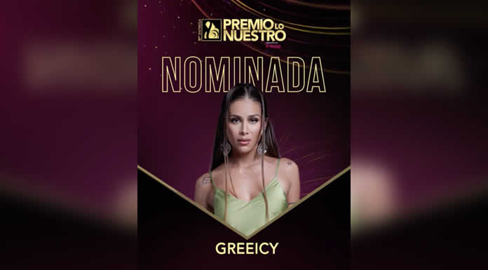 GREEICY nominada a PREMIO LO NUESTRO 2025 como MEJOR ARTISTA FEMENINA-URBANO