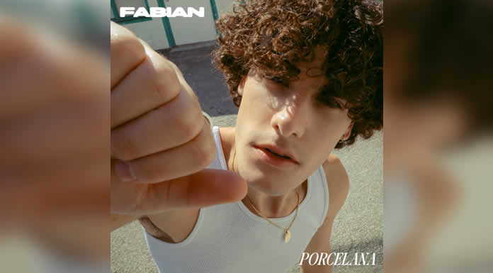 FABIAN lanza nuevo sencillo “PORCELANA”