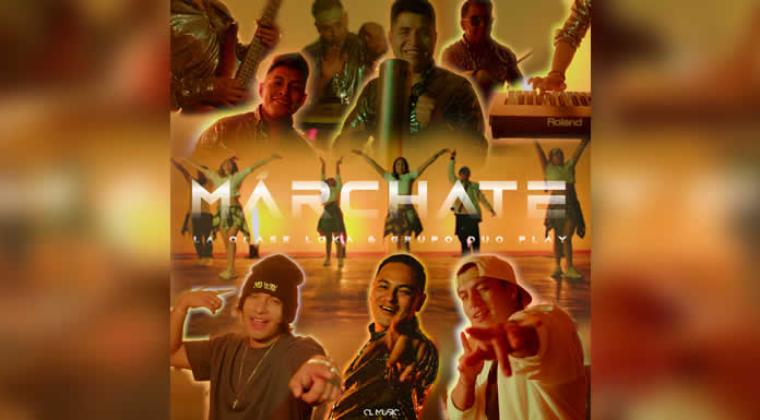 LA CLASE LOKA lanza su primer sencillo de 2025 MÁRCHATE encolaboración con GRUPO DÚO PLAY