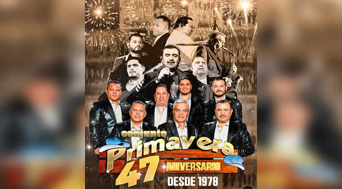 CONJUNTO PRIMAVERA celebra 47 AÑOS DE TRAYECTORIA con EXITOSOS CONCIERTOS