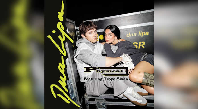 DUA LIPA Y TROYE SIVAN estrenan el remix de PHYSICAL