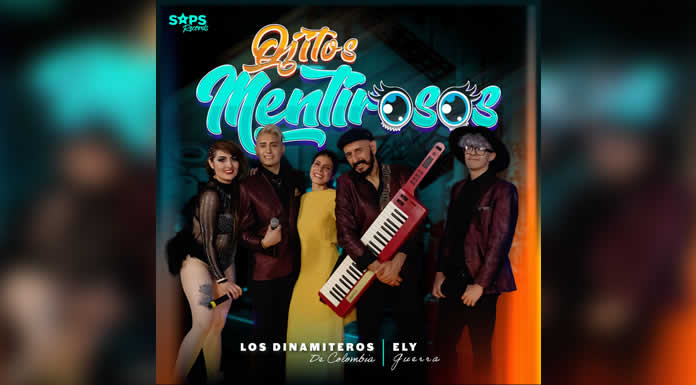 LOS DINAMITEROS DE COLOMBIA renuevan “OJITOS MENTIROSOS” junto a ELY GUERRA