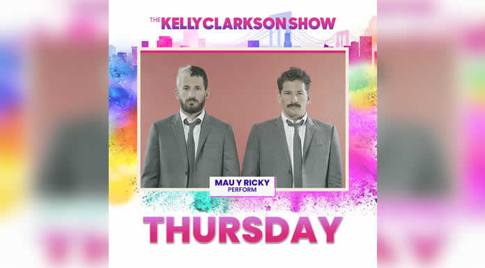 MAU Y RICKY en el episodio número 1000 de THE KELLY CLARKSON SHOW el 20 de marzo