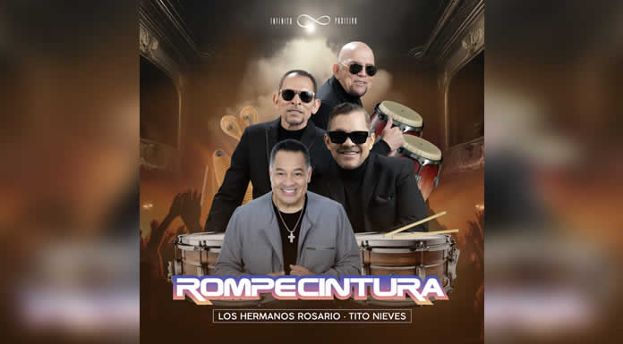 LOS HERMANOS ROSARIO reviven su éxito “ROMPECINTURA” junto a TITO NIEVES