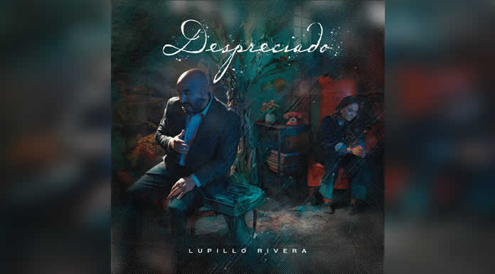 LUPILLO RIVERA re-estrena DESPRECIADO