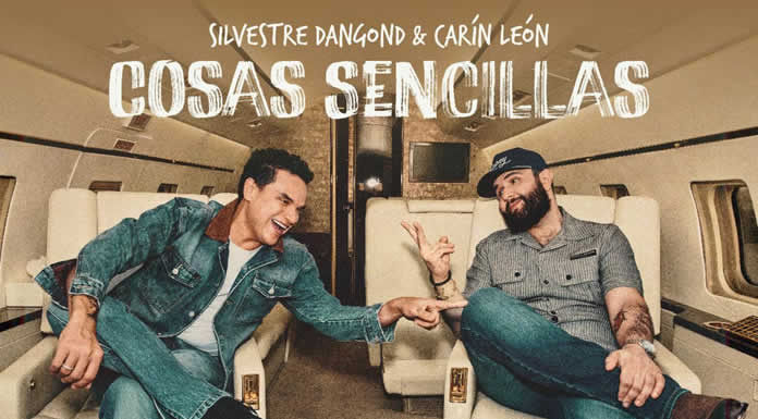 SILVESTRE DANGOND Y CARÍN LEÓN unen sus voces en COSAS SENCILLAS