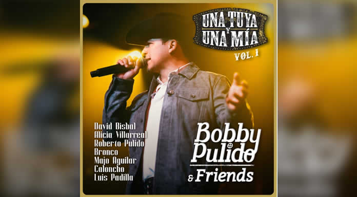 BOBBY PULIDO lanza su nuevo álbum BOBBY PULIDO & FRIENDS, UNA TUYA Y UNA MÍA