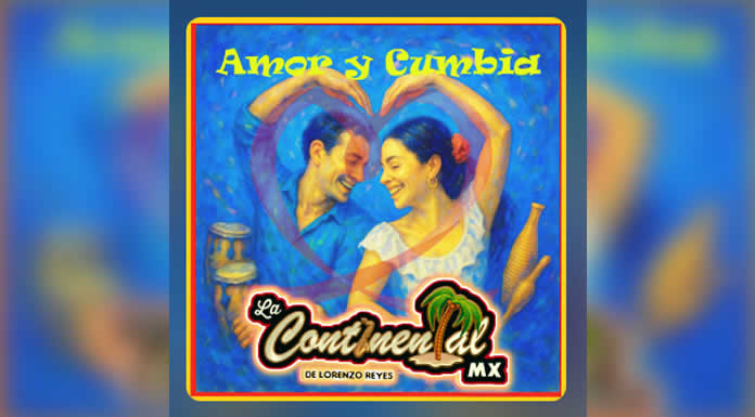 LA CONTINENTAL MX lanza disco de colección con 10 éxitos, titulado AMOR Y CUMBIA