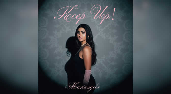 MARIANGELA inaugura su nueva era con el poderoso himno pop KEEP UP