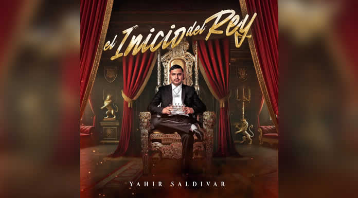 YAHIR SALDÍVAR toma su trono con el lanzamiento de “EL INICIO DEL REY”