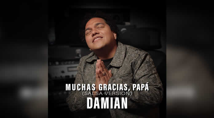 DAMIAN reinterpreta el amor paternal en clave de salsa con “MUCHAS GRACIAS, PAPÁ”